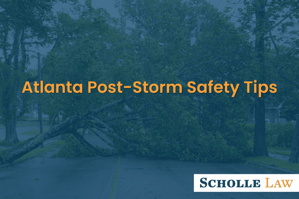 fallen tree after a storm, Atlanta Post Storm Safety Tips