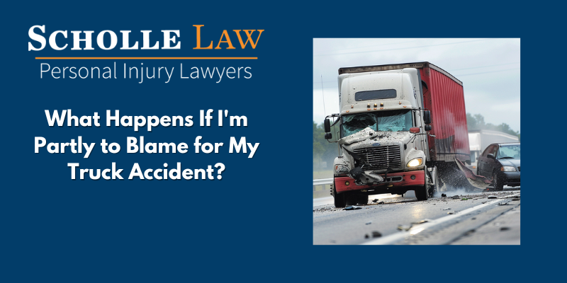 What If Im Partly to Blame for My Truck Accident
