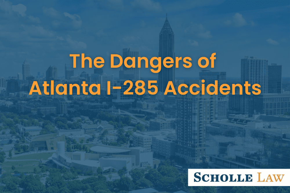 Image of Atlanta with "Dangers of Atlanta I-285 Accidents" on top of image