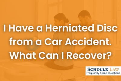 I have a herniated disc from a car accident. What can I recover
