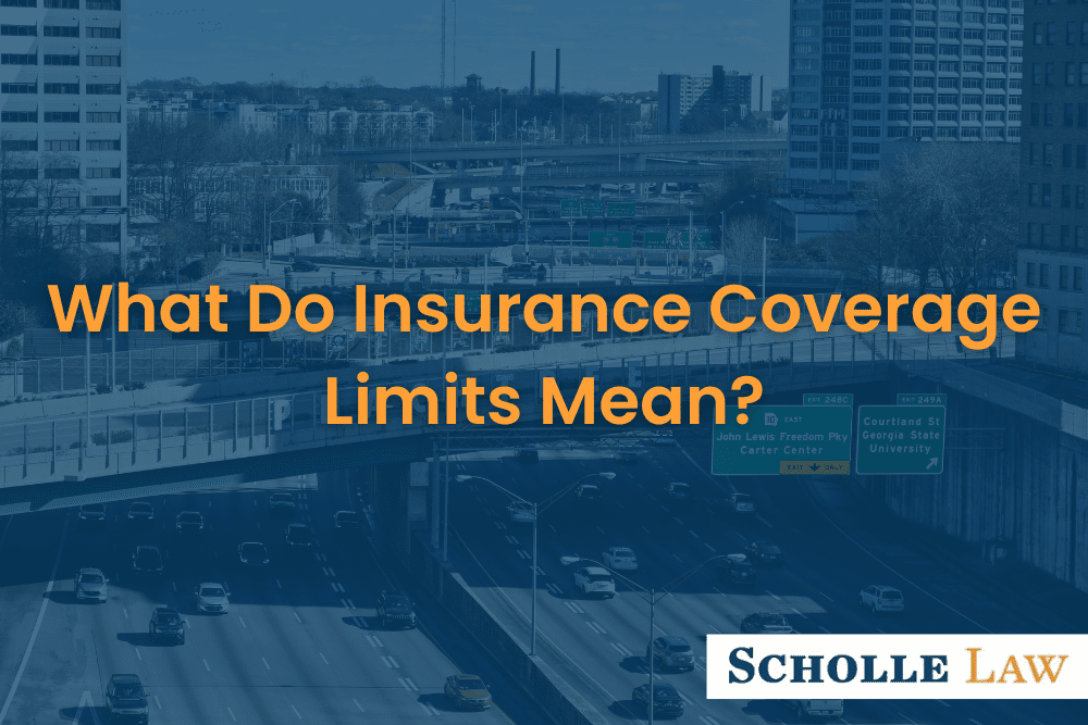 downtown atlanta highway, What Do Insurance Coverage Limits Mean