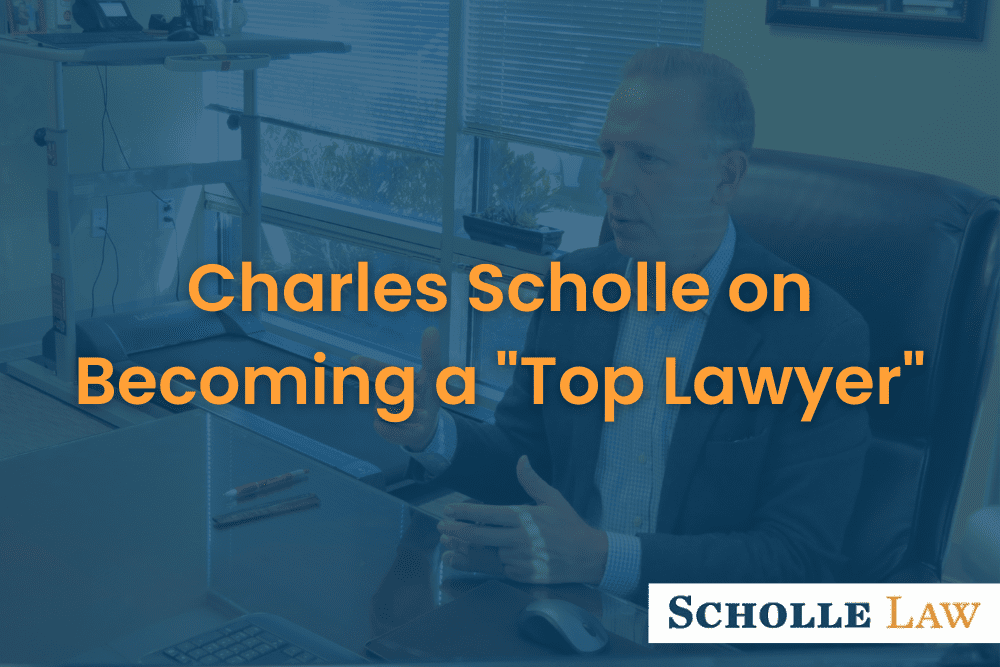 Charles Scholle on Becoming a Top Lawyer