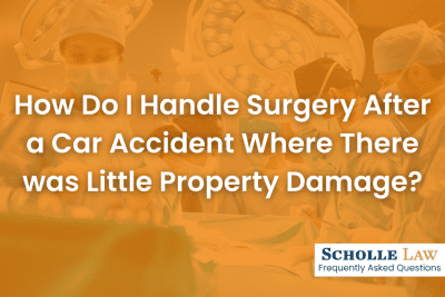 How Do I Handle Surgery After a Car Accident Where There was Little Property Damage
