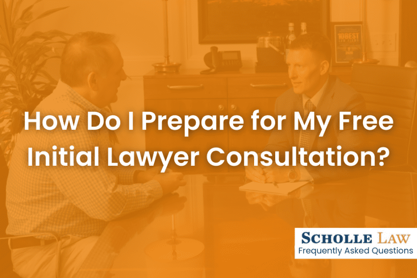 How Do I Prepare for My Free Initial Lawyer Consultation