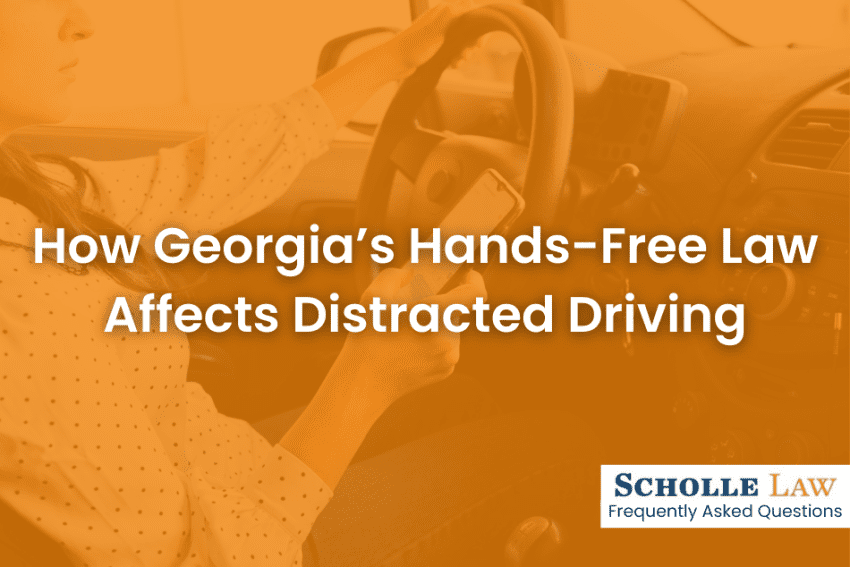 How Georgia’s Hands-Free Law Affects Distracted Driving