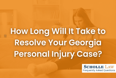 How Long Will It Take to Resolve Your Georgia Personal Injury Case