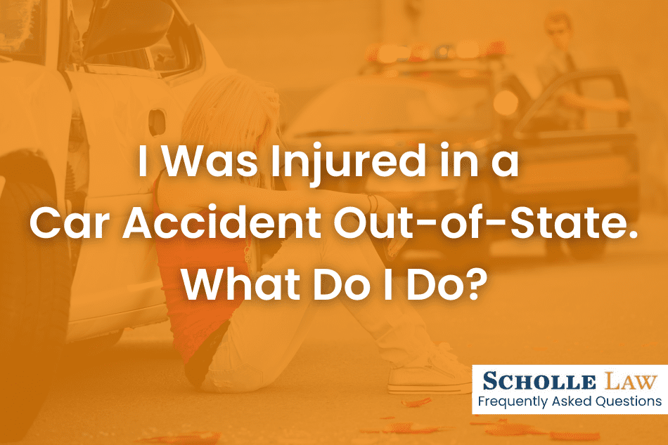 Atlanta Truck Accident Lawyer Scholle Law Car I Was Injured in a Car Accident Out-of-State. What Do I Do? | Scholle