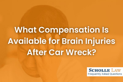 What Compensation Is Available for Brain Injuries After Car Wreck