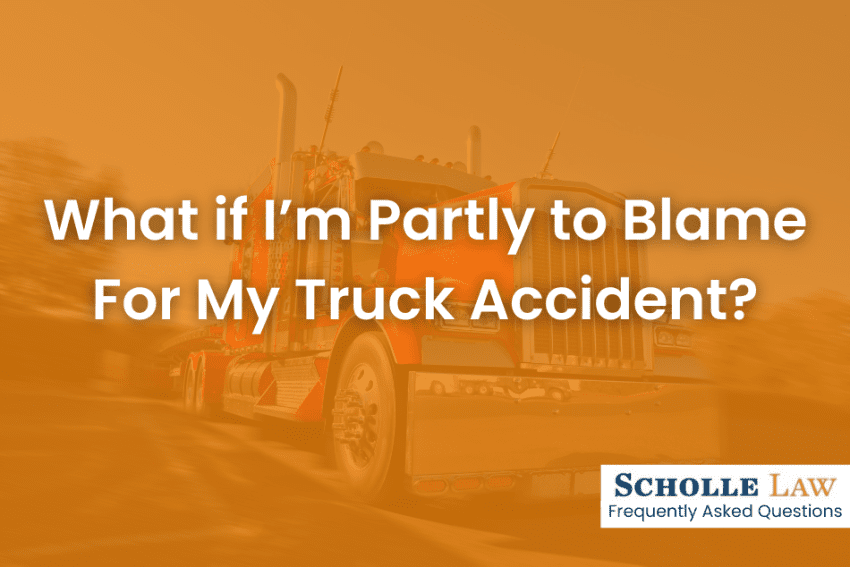 What if I’m Partly to Blame For My Truck Accident