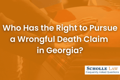 Who Has the Right to Pursue a Wrongful Death Claim in Georgia